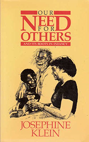 Our Need for Others and Its Roots in Infancy