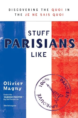 Stuff Parisians Like: Discovering the Quoi in the Je Ne Sais Quoi