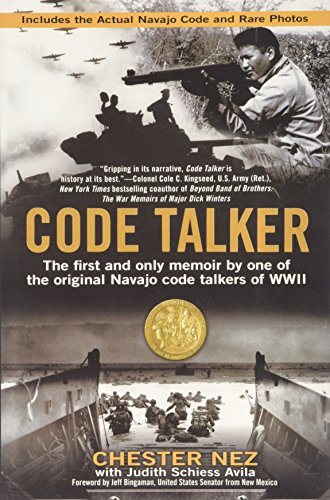 Code Talker: The First and Only Memoir by One of the Original Navajo Code Talkers of WWII