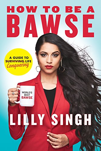 How to Be a Bawse: A Guide to Conquering Life