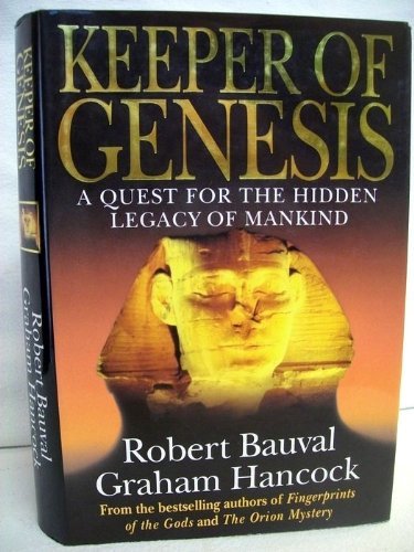 Keeper of Genesis: A Quest for the Hidden Legacy of Mankind
