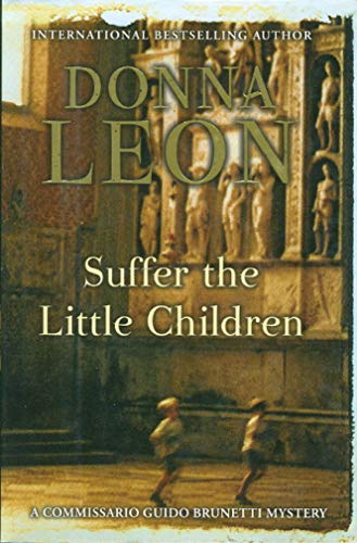 Suffer the Little Children: (Brunetti 16)