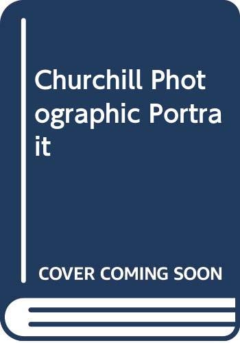 Churchill: A Photographic Portrait