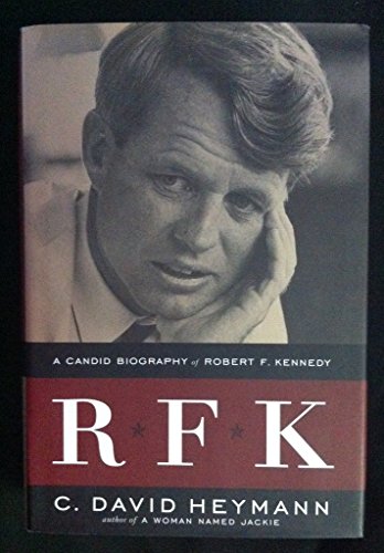 RFK: Candid Biography of Robert F. Kennedy