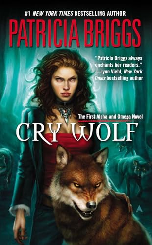 Cry Wolf: An Alpha and Omega Novel
