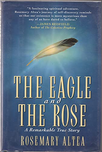 The Eagle and the Rose: A Remarkable True Story