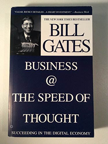 Business @ the Speed of Thought: Succeeding in the Digital Economy