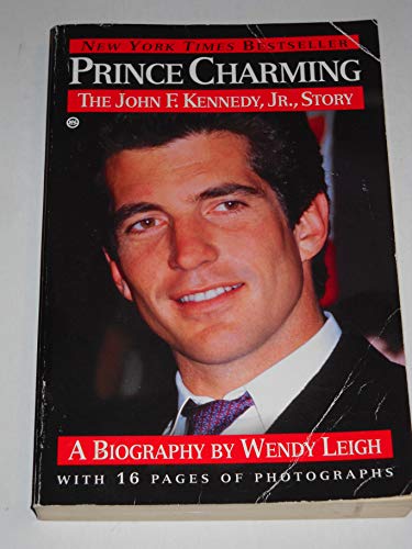 Prince Charming: The John F. Kennedy, Jr. Story