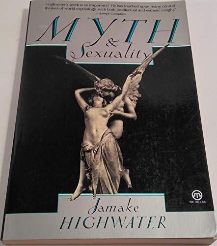 Highwater Jamake : Myth and Sexuality