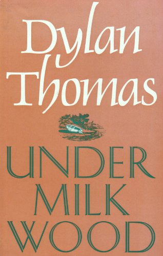 Under Milk Wood: A Play for Voices