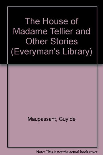 The House of Madame Tellier and Other Stories