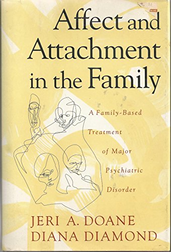 Affect and Attachment in the Family: Family-Based Treatment of Major
