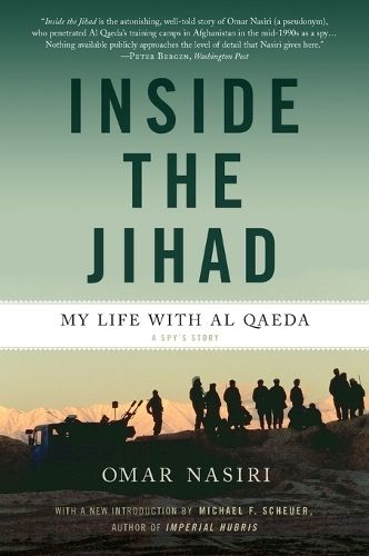 Inside the Jihad: My Life with Al Qaeda