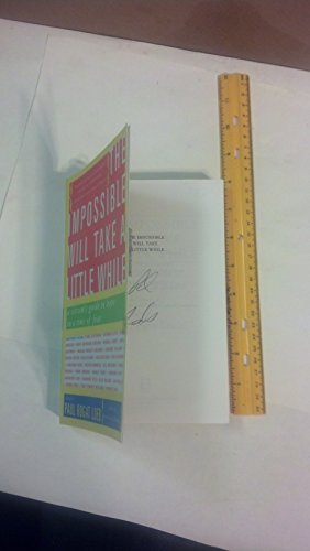 The Impossible Will Take a Little While: A Citizen's Guide to Hope in