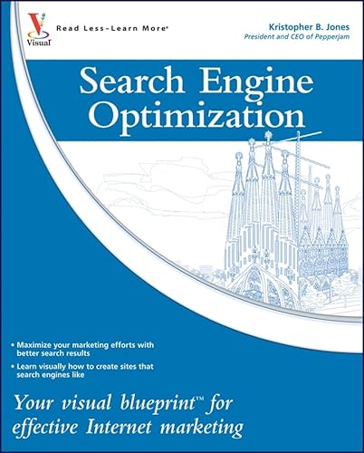 Search Engine Optimization: Your Visual Blueprint for Effective Internet Marketing