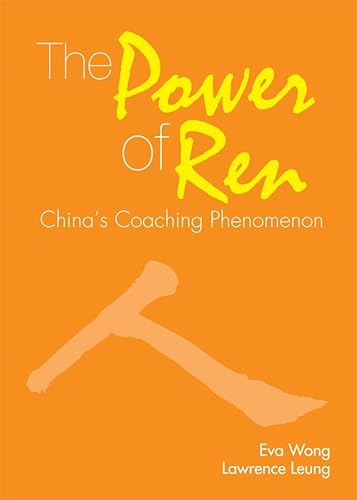 The Power of Ren: China's Coaching Phenomenon