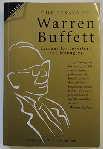 The Essays of Warren Buffett: Lessons for Investors and Managers