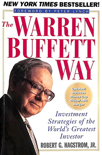 The Warren Buffett Way: Investment Strategies of the World's Greatest Investor