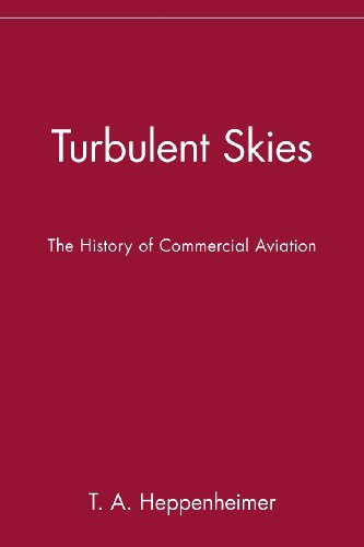 Turbulent Skies: History of Commercial Aviation
