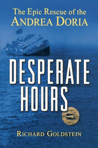 Desperate Hours: The Epic Rescue of the "Andrea Doria"