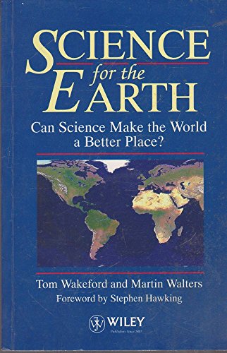 Science for the Earth: Can Science Make the World a Better Place?