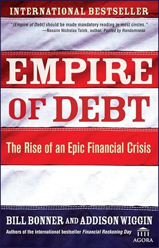 Empire of Debt: The Rise of An Epic Financial Crisis