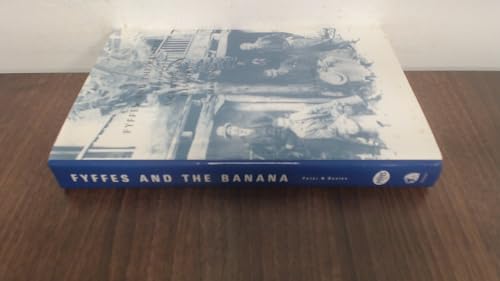 Fyffes and the Banana: Musa Sapientum - A Centenary History, 1888-1988