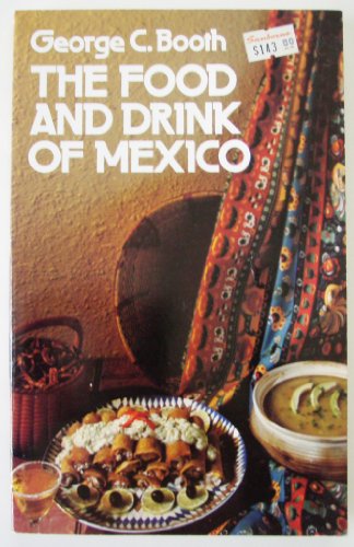 The Food and Drink of Mexico