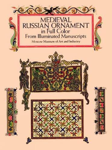 Medieval Russian Ornament in Full Color from Illuminated Manuscripts