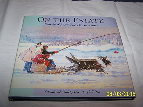On the Estate: Memoirs of Russia Before the Revolution