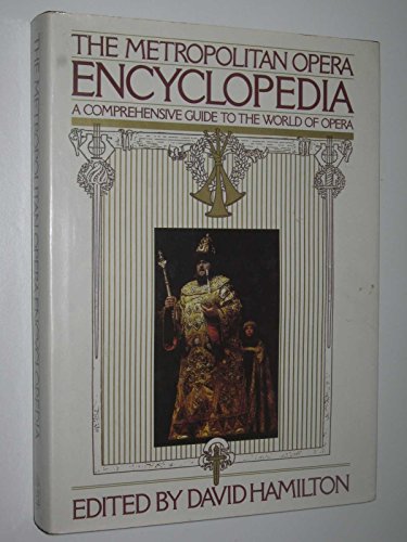 The Metropolitan Opera Encyclopaedia