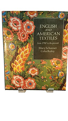 English and American Textiles: From 1790 to the Present