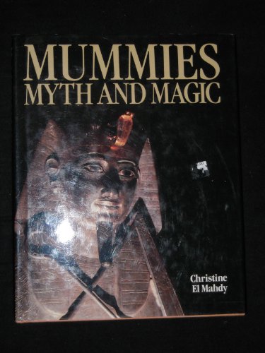 Mummies, Myth and Magic in Ancient Egypt