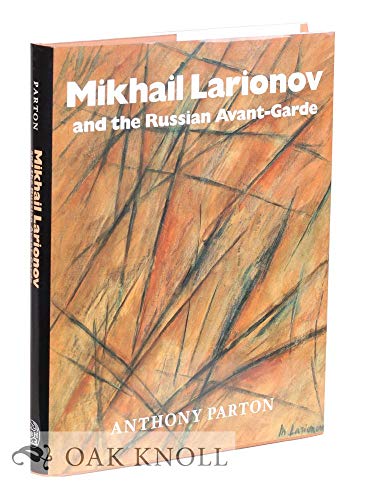 Mikhail Larionov and the Russian Avant-Garde