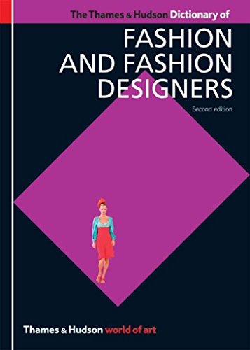 The Thames & Hudson Dictionary of Fashion and Fashion Designers