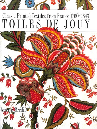Toiles de Jouy: Classical Printed Textiles from France, 1760-1843