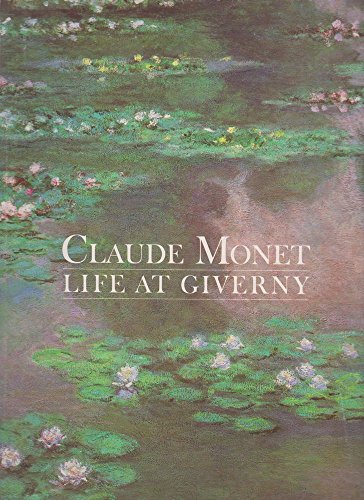 Claude Monet: Life at Giverny