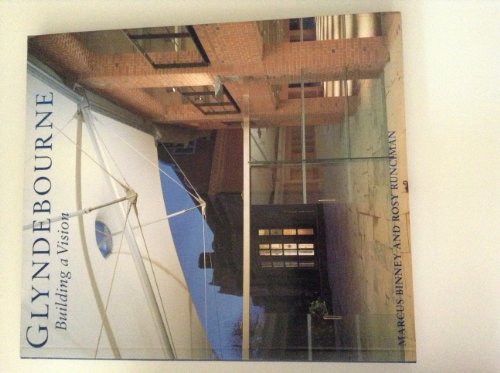 Glyndebourne: Building a Vision