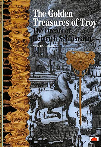 Golden Treasures of Troy, The:The Dream of Heinrich Schliemann: The Dream of Heinrich Schliemann