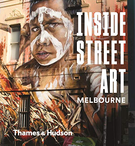 Inside Street Art Melbourne