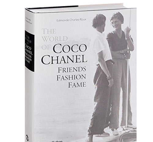 The World of Coco Chanel: Friends, Fashion, Fame