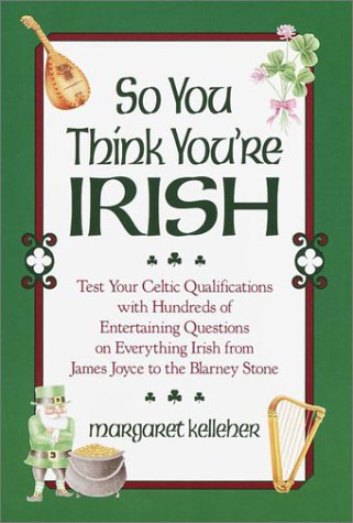 So You Think You'RE Irish