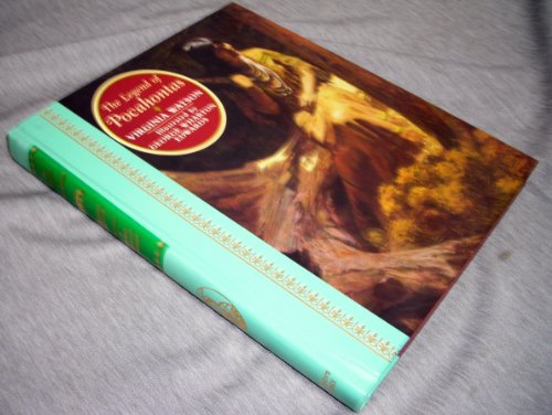 The Legend of Pocahontas: Originally Titled the Princess Pocahontas