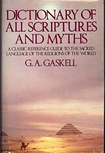 The Dictionary of All Scriptures and Myths