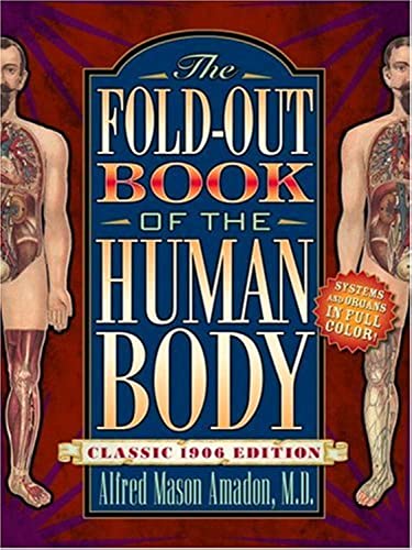 Fold Out Atlas of the Human Body: Three Dimensional Illustrated