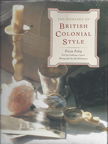 The Romance of British Colonial Style