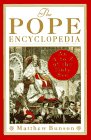 The Pope Encyclopedia: A to Z of the Holy See