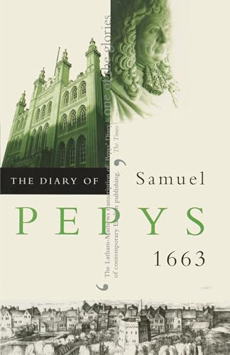 The Diary of Samuel Pepys: v. 4: 1663