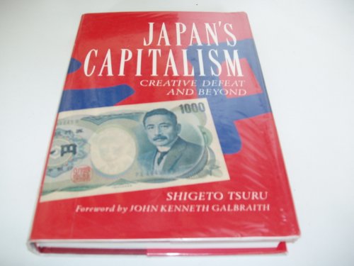 Japan's Capitalism: Creative Defeat and Beyond