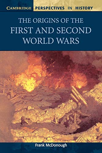 The Origins of the First and Second World Wars